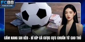 Cẩm Nang Soi Kèo - Bí Kíp Cá Cược Cực Chuẩn Từ Cao Thủ